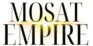 MOSAT EMPIRE
